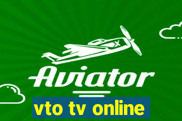 vto tv online